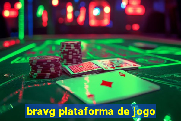 bravg plataforma de jogo